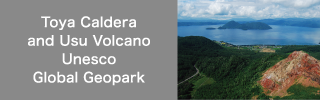 Toya Caldera and Usu Volcano Unesco Global Geopark